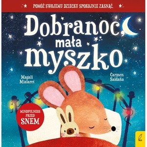 Dobranoc, mała myszko
