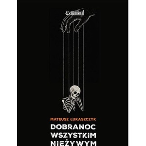 Dobranoc wszystkim nieżywym