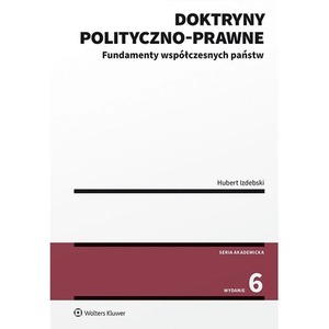 Doktryny polityczno-prawne. Fundamenty współczesnych państw