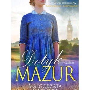 Dotyk Mazur cz.2 Pożegnanie
