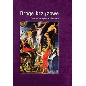 Droga krzyżowa i pieśni pasyjne w obrazach