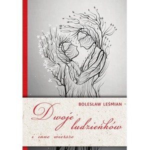 Dwoje ludzieńków i inne wiersze