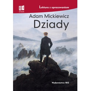 Dziady. Lektura z opracowaniem TW w.2021