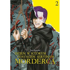 Dzień, w którym zostałem seryjnym mordercą. Tom 2