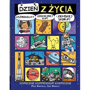 Dzień z życia... Dzień z życia astronauty...