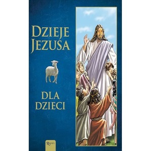 Dzieje Jezusa dla dzieci
