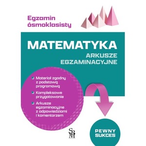 Egzamin ósmoklasisty. Matematyka. Arkusze egz.