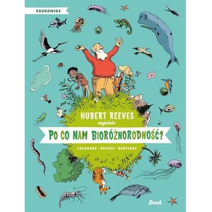 Ekokomiks T.3 Po co nam bioróżnorodność?