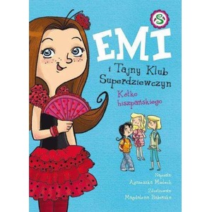 Emi i Tajny Klub Superdziewczyn T.2 Kółko hiszp.