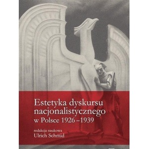 Estetyka dyskursu nacjonalistycznego w Polsce...