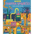 Fabryka Opowieści. Twórz własne historie