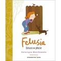 Felusia. Dziura w płocie