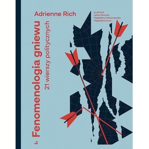 Fenomenologia gniewu. 21 wierszy politycznych