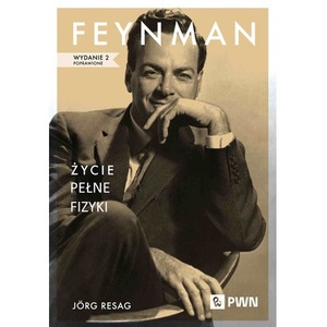 Feynman. Życie pełne fizyki