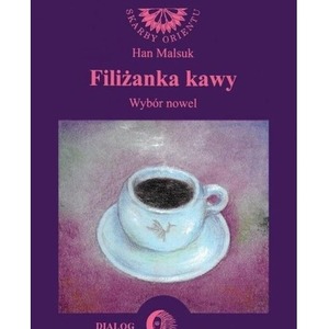 Filiżanka kawy. Wybór nowel koreańskich