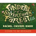 Finders of Silverthorn Forest: The Lost Treasures