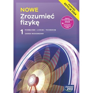 Fizyka LO 1 Nowe Zrozumieć fizykę Podr ZR 2024