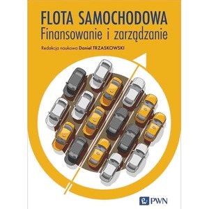 Flota samochodowa. Finansowanie i zarządzanie