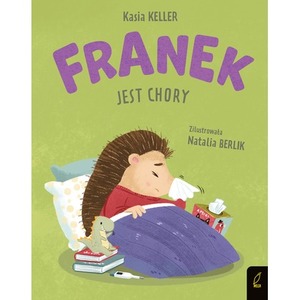 Franek jest chory. Jeżyk Franek