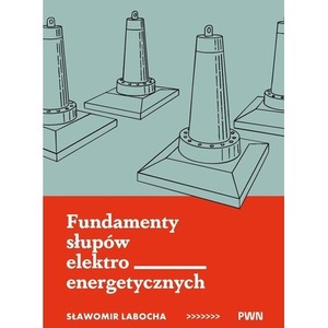 Fundamenty słupów elektroenergetycznych