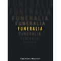 Funeralia i wiersze o zabijaniu