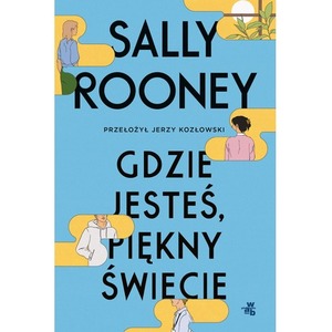 Gdzie jesteś, piękny świecie