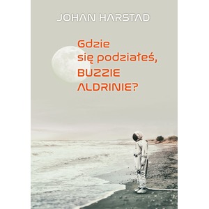 Gdzie się podziałeś, Buzzie Adlrinie?