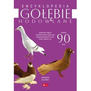 Gołębie hodowlane. Encyklopedia