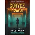 Gorycz prawdy. Seria z komisarz Tamarą Swobodą. Tom 2