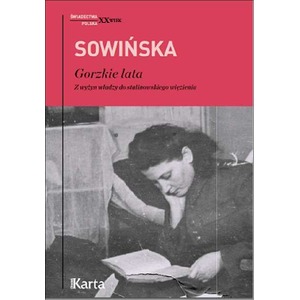Gorzkie lata. z wyżyn władzy do stalinowskiego...