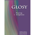 Głosy. Dialog i diagnoza