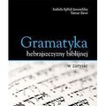Gramatyka hebrajszczyzny biblijnej w zarysie