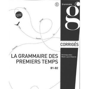 Grammaire des premiers temps klucz poziom B1-B2