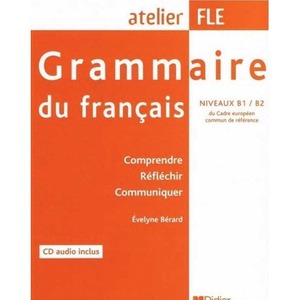 Grammaire du francais niveaux B1/B2 + CD