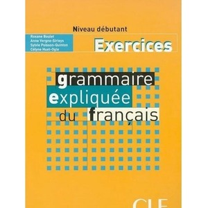 Grammaire expliquee debutant ćwiczenia