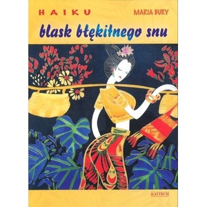 Haiku. Blask błękitnego snu