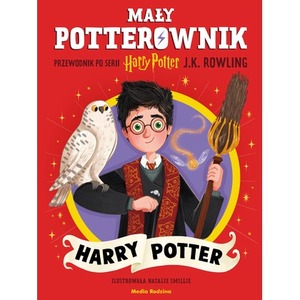 Harry Potter. Przewodnik po serii Harry Potter. Mały potterownik