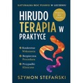 Hirudoterapia w Praktyce. Naturalna moc pijawki w leczeniu