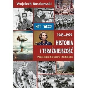 Historia i Teraźniejszość LO 1 Podr. 1945-1979