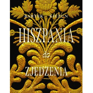 Hiszpania do zjedzenia