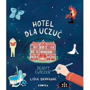 Hotel dla uczuć. Zeszyt ćwiczeń