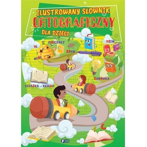 Ilustrowany słownik ortograficzny dla dzieci