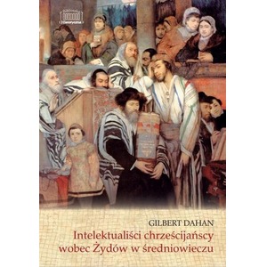Intelektualiści chrześcijańscy wobec Żydów...