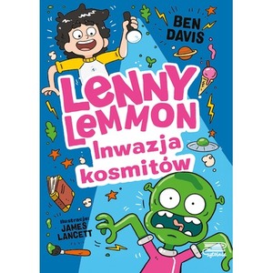 Inwazja kosmitów. Lenny Lemmon. Tom 3