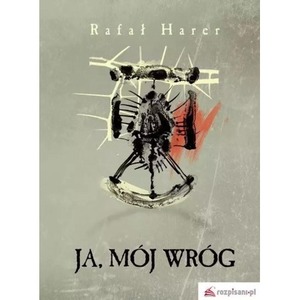 Ja, mój wróg