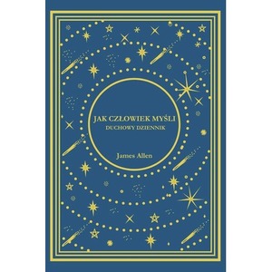 Jak Człowiek Myśli. Duchowy Dziennik