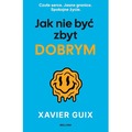 Jak nie być zbyt dobrym