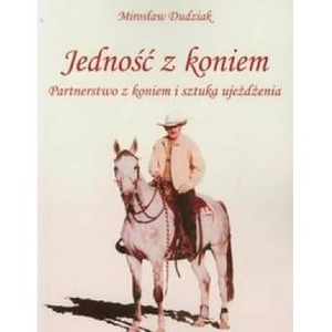 Jedność z koniem. Partnerstwo z koniem...Astrum