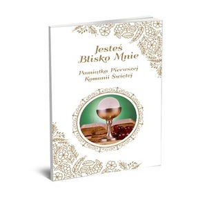 Jesteś blisko mnie Pamiątka Komunii Świętej