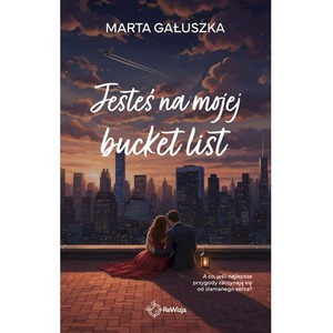 Jesteś na mojej bucket list